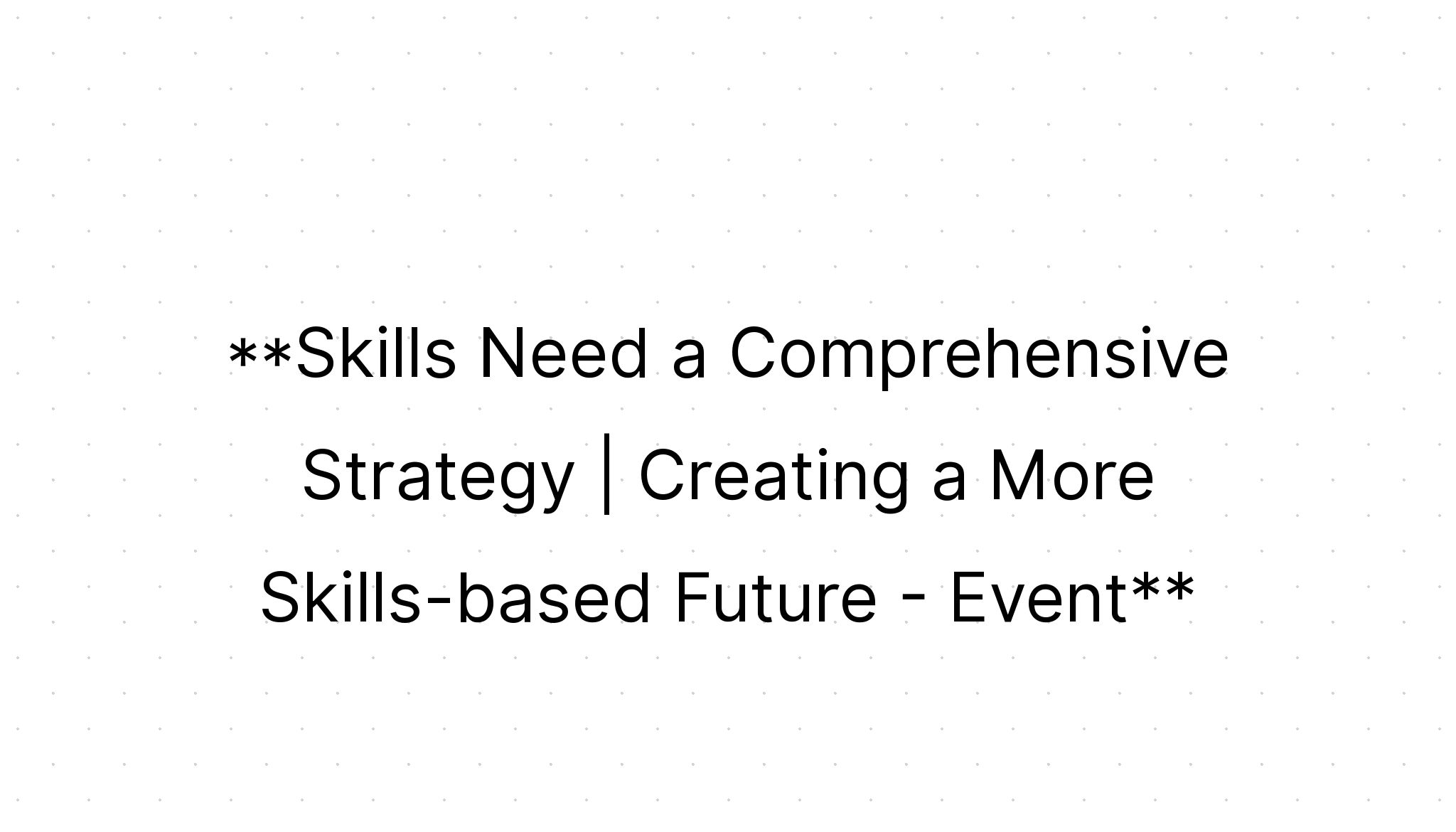 event-skills-need-a-comprehensive-strategy-creating-a-more-skills